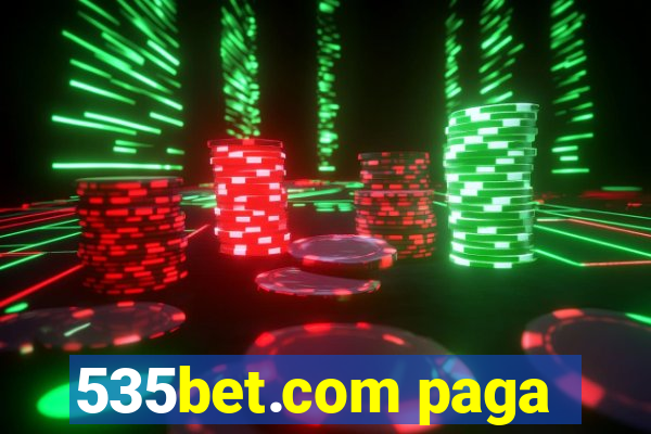 535bet.com paga